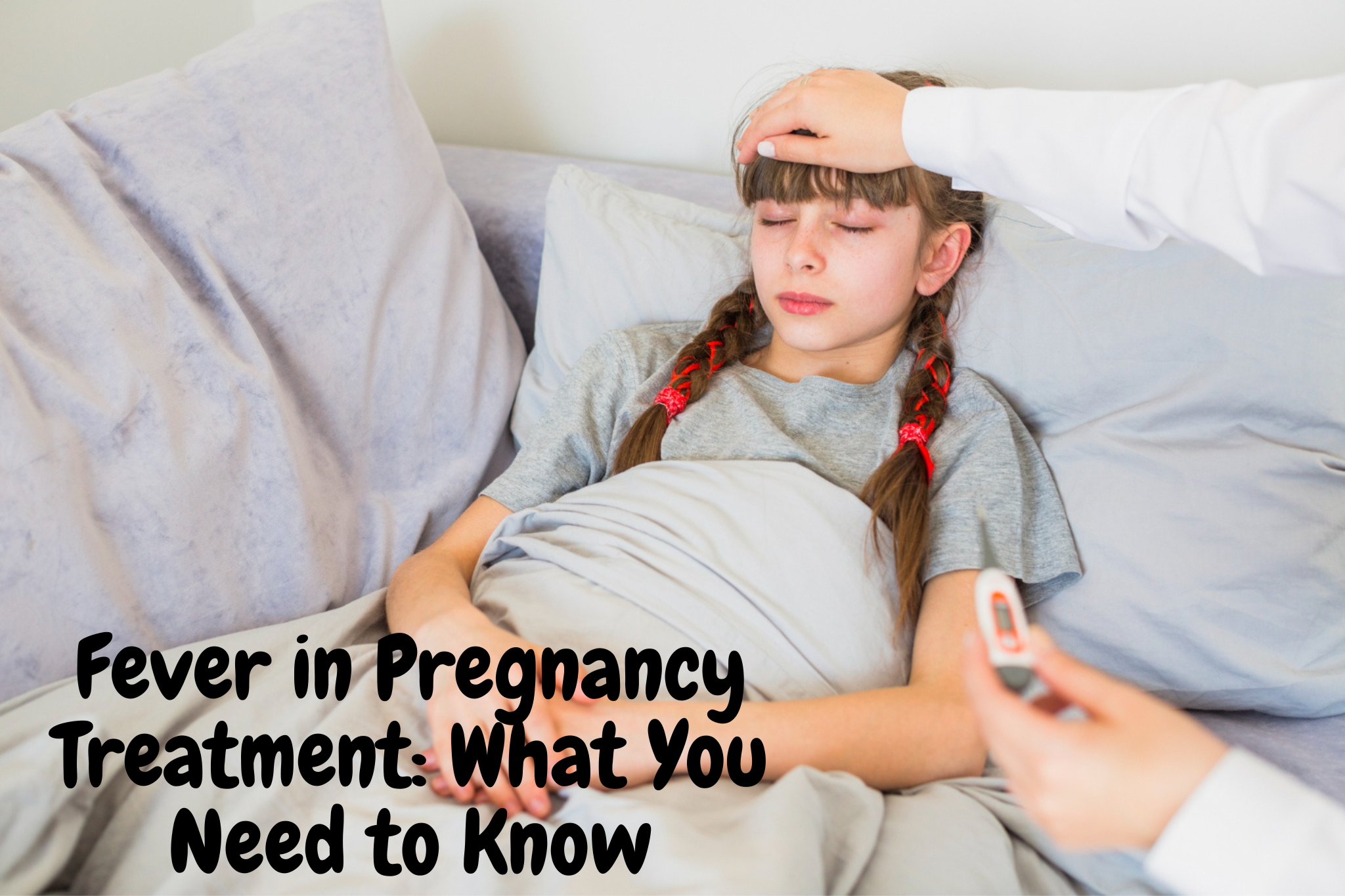 Fever in Pregnancy Treatment: What You Need to Know