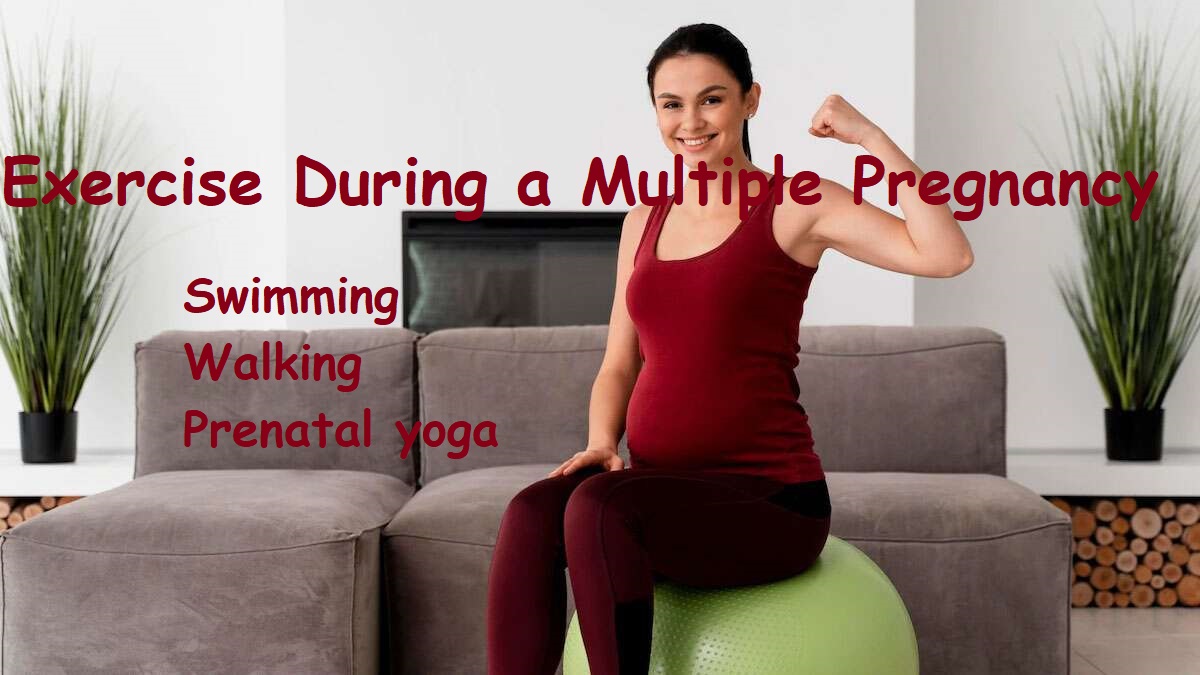 Exercise during Multiple Pregnancies